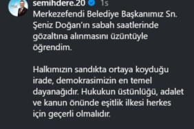 BAŞKAN DERE'DEN ŞENİZ DOĞAN'IN GÖZALTINA ALINMASINA TEPKİ