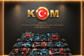 KIRŞEHİR'DE GÜMRÜK KAÇAĞI 88 PARÇA MATKAP VE TESTERE SETİ ELE GEÇİRİLDİ