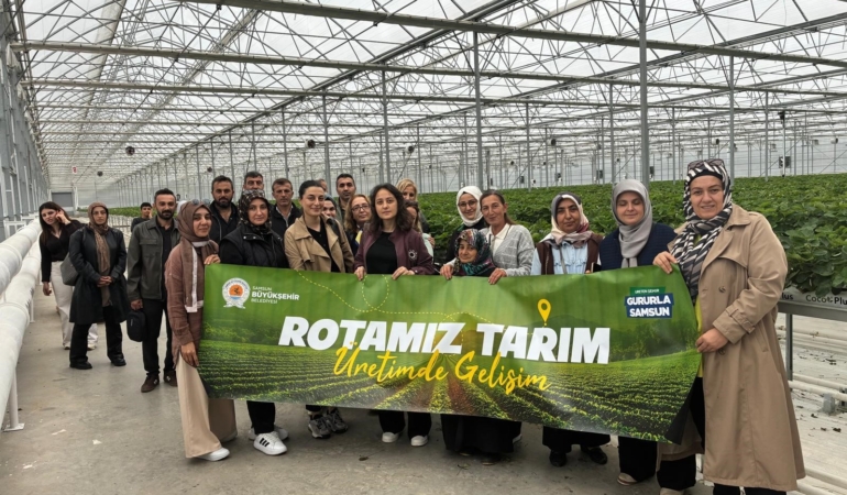 SAMSUN'DA ÜRETİCİLER MODERN TARIMI YERİNDE ÖĞRENİYOR